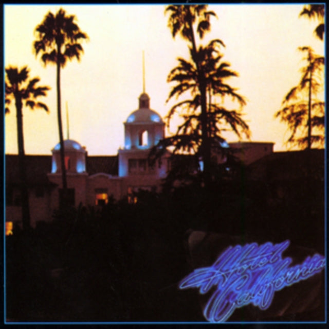 EAGLES - HOTEL CALIFORNIA (LP) (180G, WITH ORIGINAL ALBUM ARTWORK)