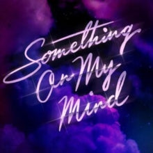PURPLE DISCO MACHINE - SOMETHING ON MY MIND (LP)