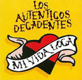LOS AUTÉNTICOS DECANDENTES - Mi Vida Loca (30 Años)