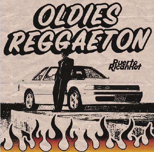 OLDIES REGGAETON - PUERTO RICAN HOT