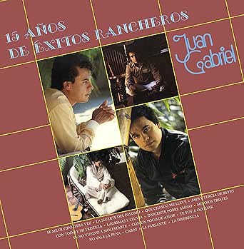 Juan Gabriel - 15 ANOS DE EXITOS RANCHEROS VINYL
