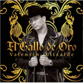 VALENTÍN ELIZALDE - El Gallo De Oro 2LP Vinyl (GOLDEN VINYL)