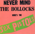 The Sex Pistols - Never Mind The Bollocks: Here's The Sex Pistols (Hi-Fidelity)