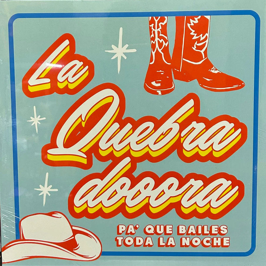 LA QUEBRADOOORA - PA´QUE BAILES TODA LA NOCHE