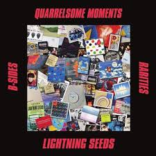 Lightning Seeds - Quarrelsome Moments: B-Sides and Rarities (RSD 2026)